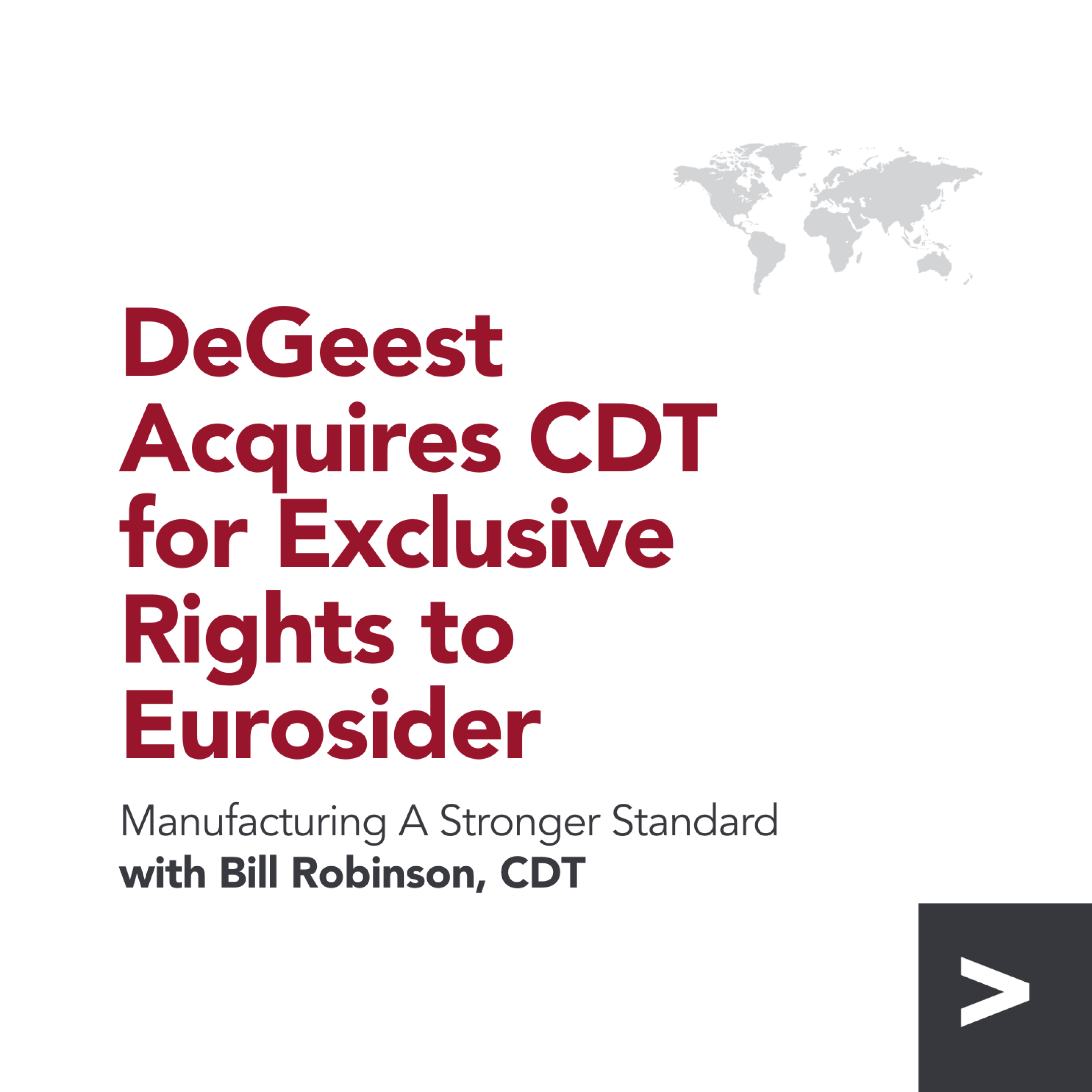 DeGeest Acquires CDT for Exclusive Rights to Eurosider with Bill Robinson episode artwork