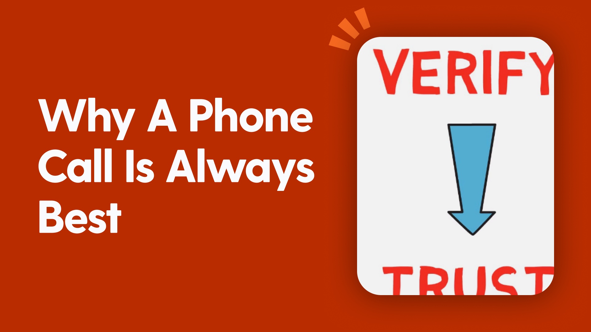 Why A Phone Call Is Always Best