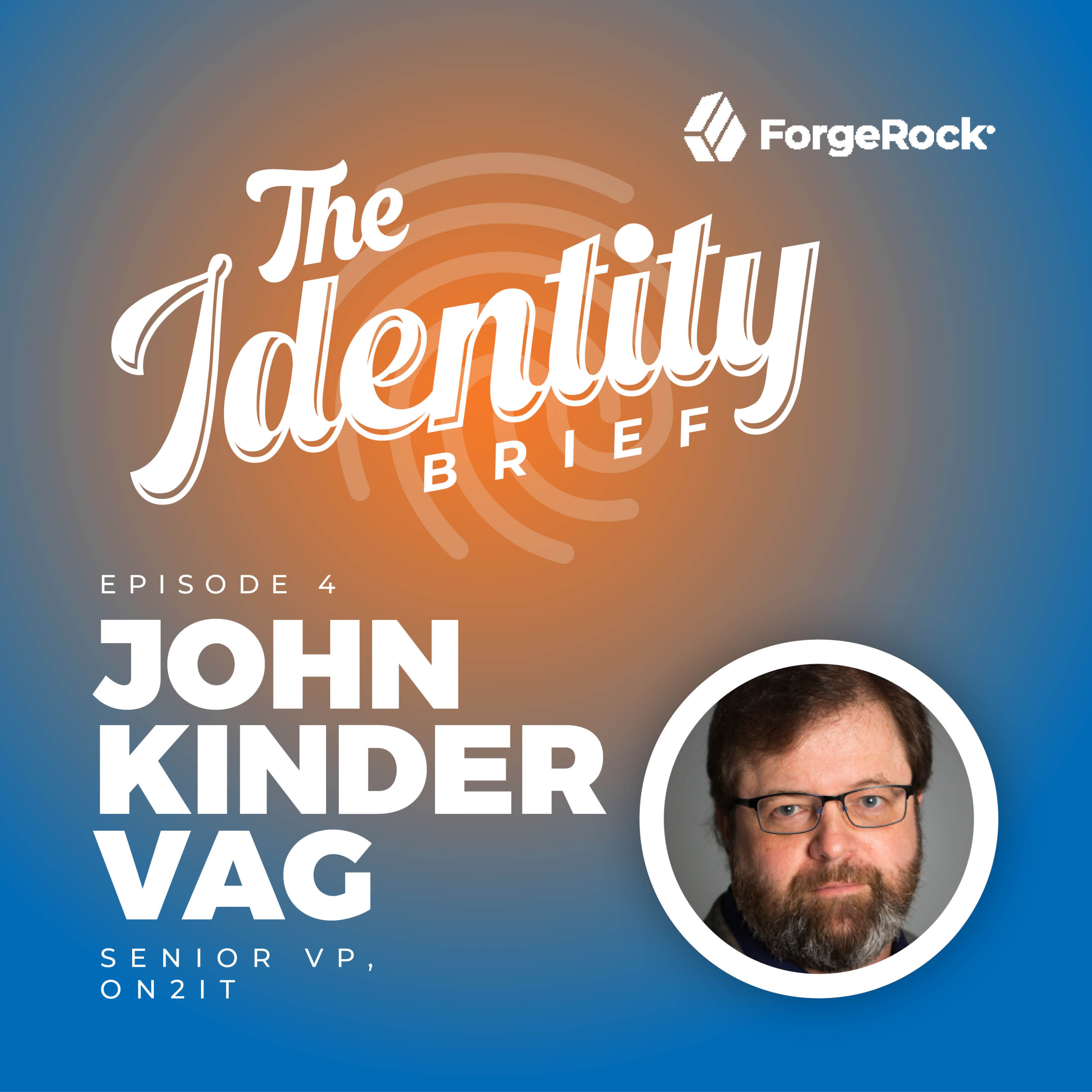 Ep.4 - John Kindervag from ON2IT episode artwork