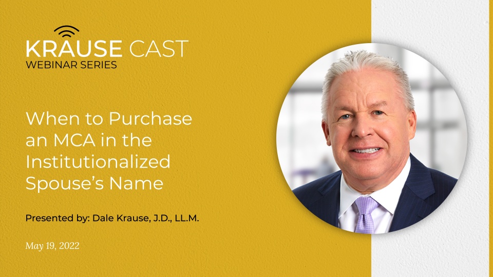 When to Purchase an MCA in the Institutionalized Spouse’s Name