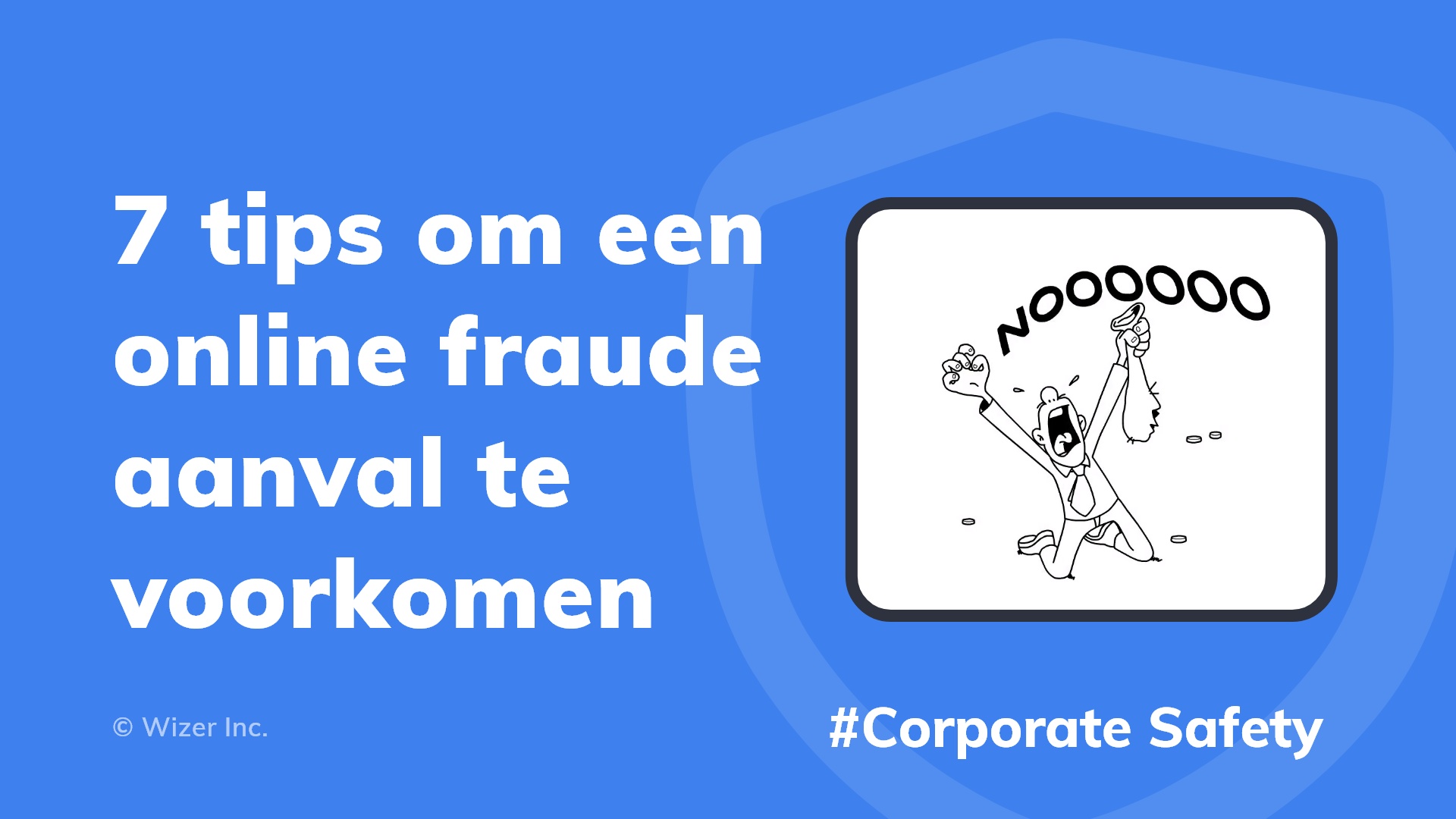 7 tips om een ​​online fraude aanval te voorkomen