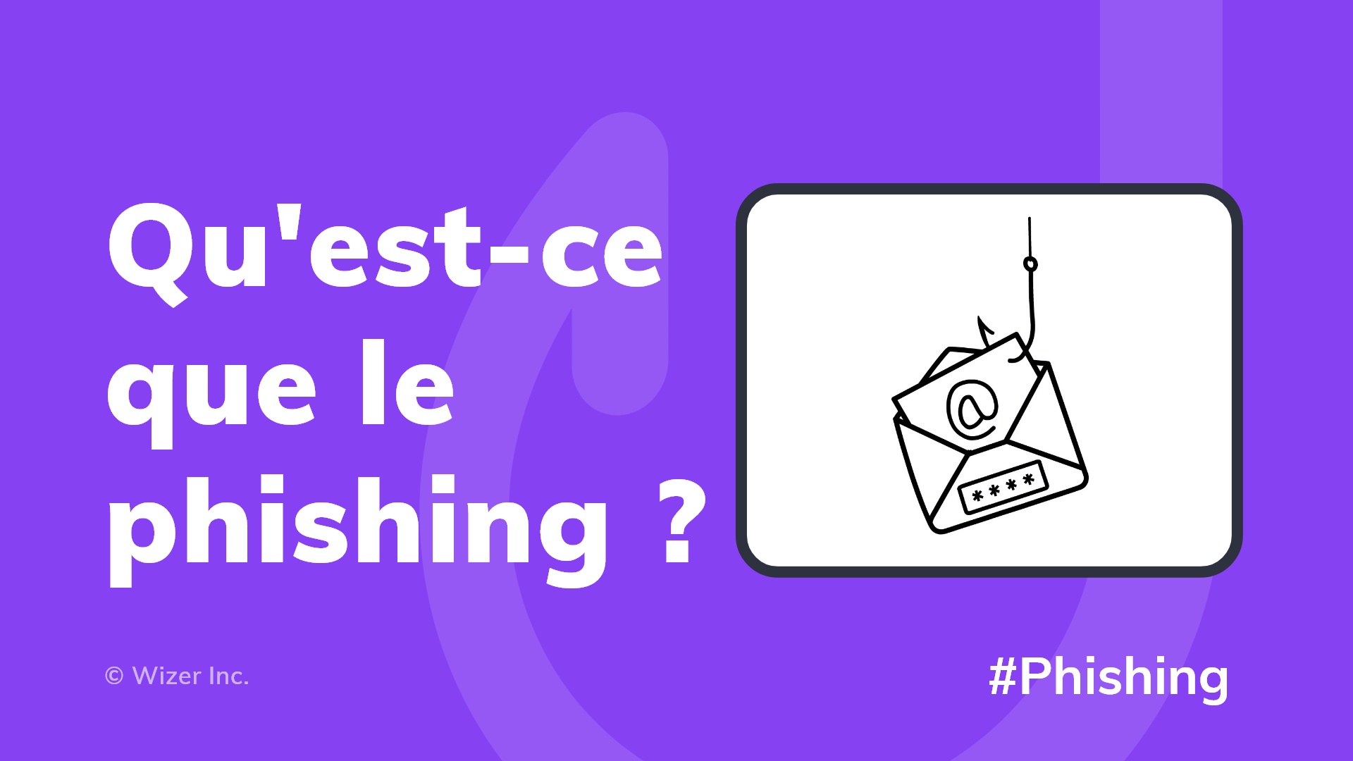 Qu'est-ce que le phishing ?