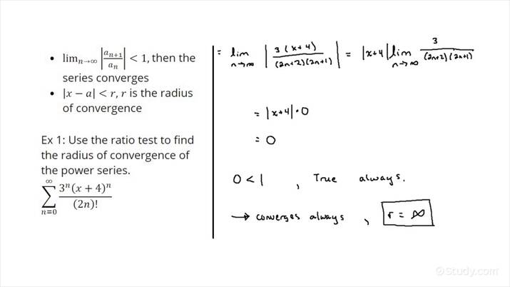 How to Find the Radius of Convergence of a Power Series Using the Ratio Test  Calculus  Study.com