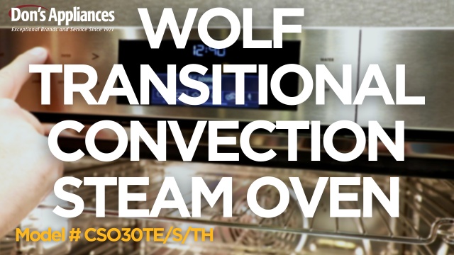 Full Steam Ahead With Wolf's Convection Steam Oven