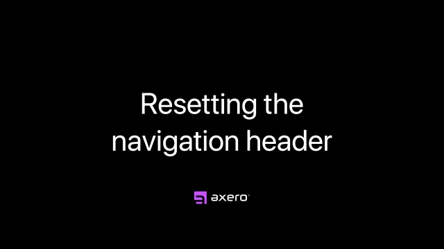 Resetting the navigation header