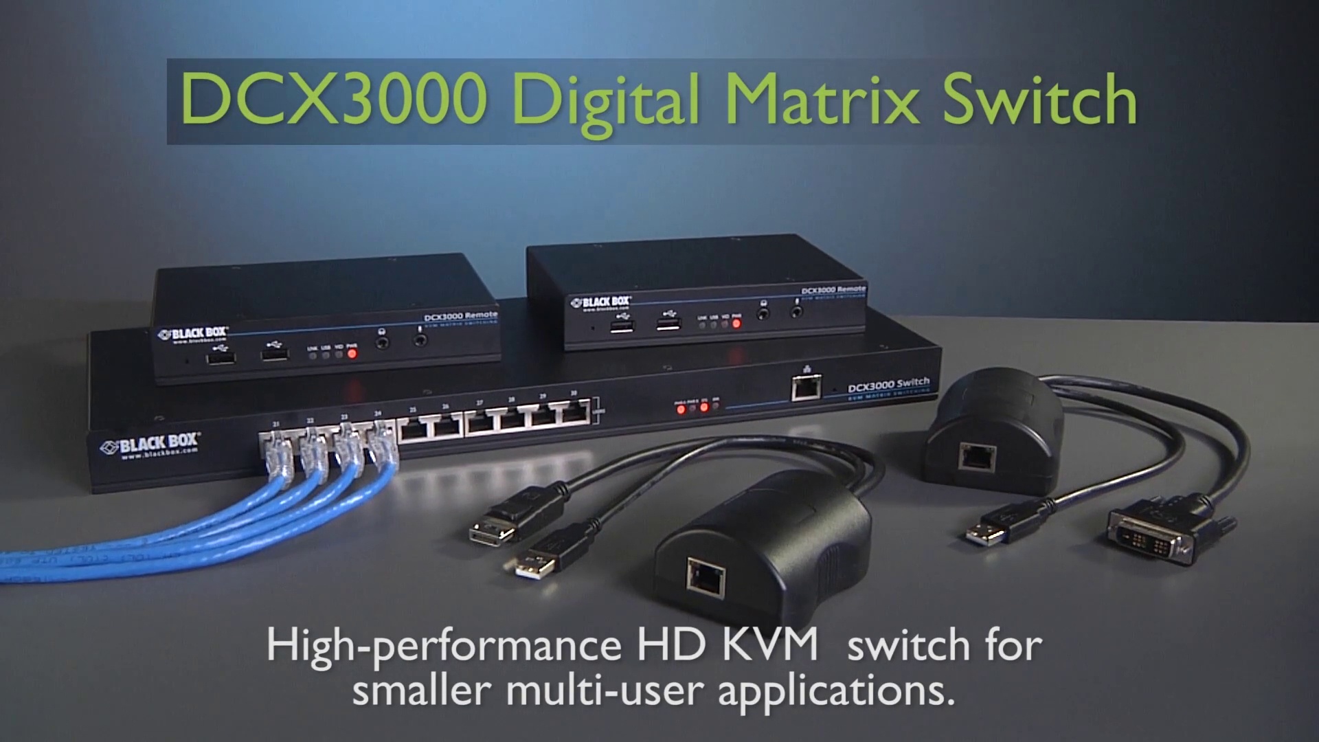 Video Preview - DCX3000 Digital KVM Matrix Switch