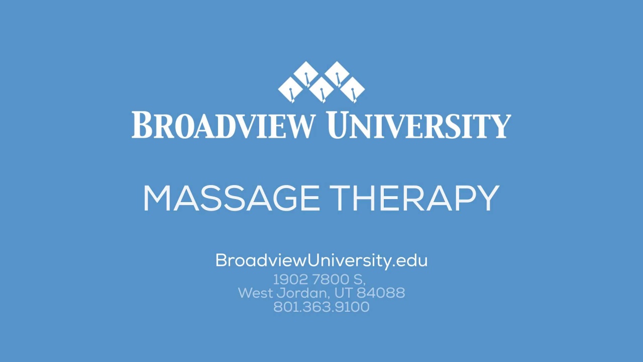 Broadview University | Career Education | Massage Therapy