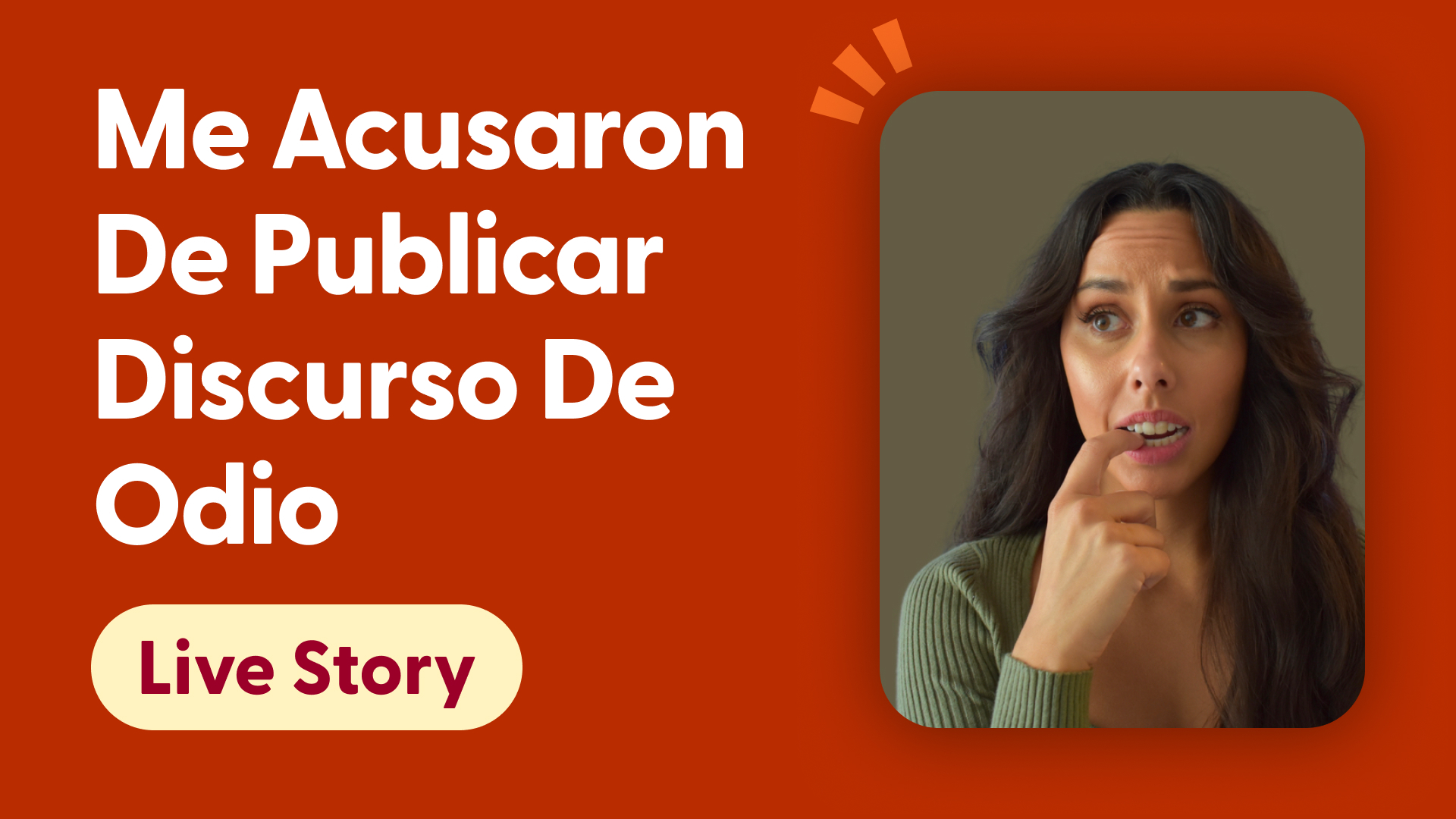 Me Acusaron de Publicar Discurso de Odio