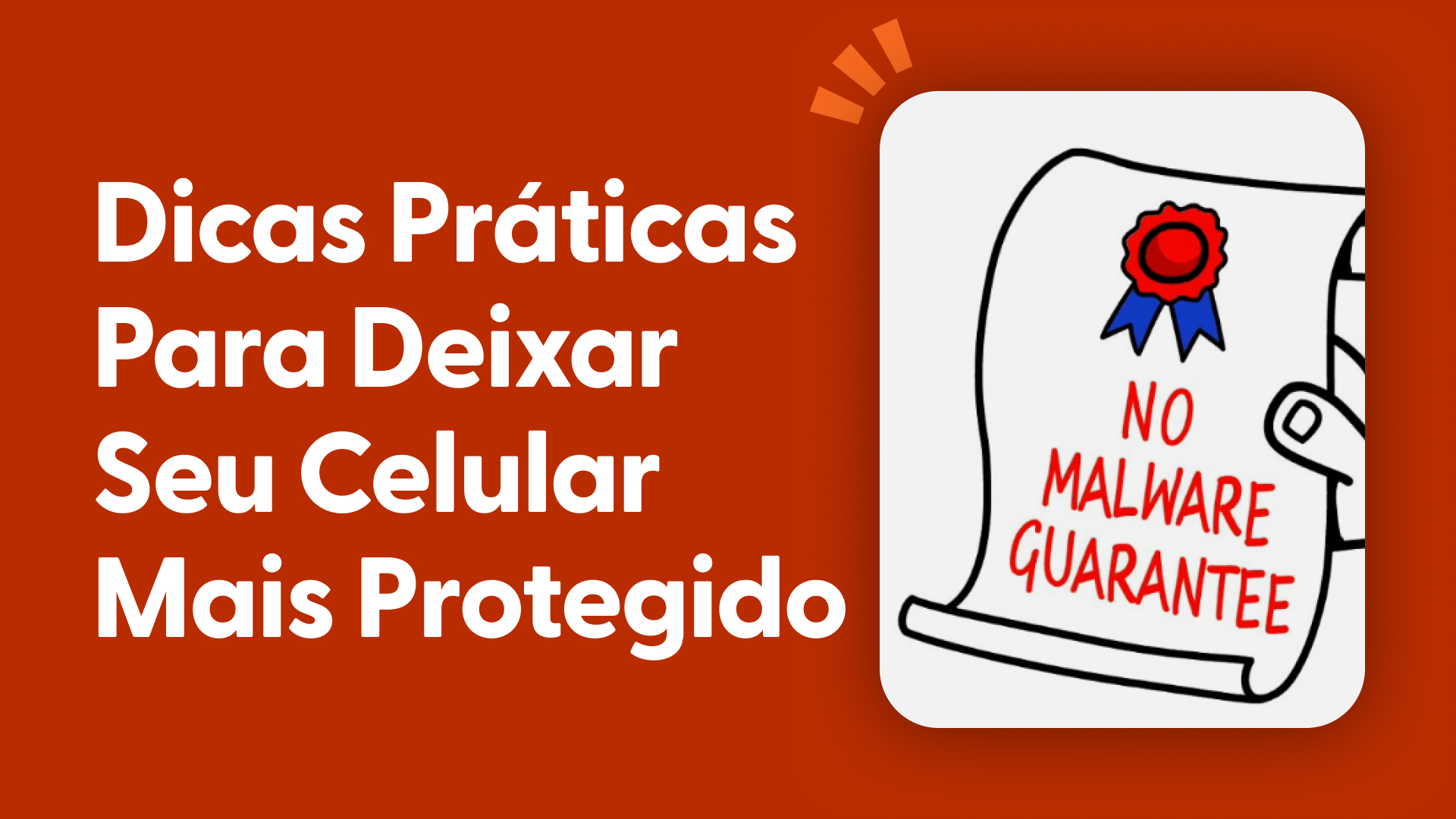 Dicas práticas para deixar seu celular mais protegido