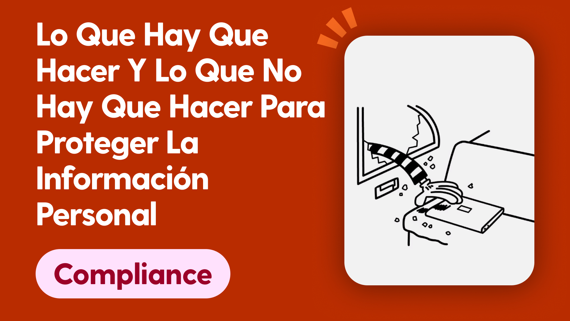 Lo que hay que hacer y lo que no hay que hacer para proteger la información personal