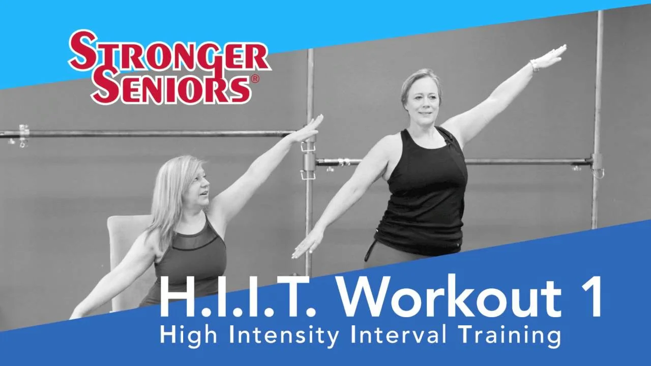 Stronger Seniors Workout Program H.I.I.T. High Intensity Interval