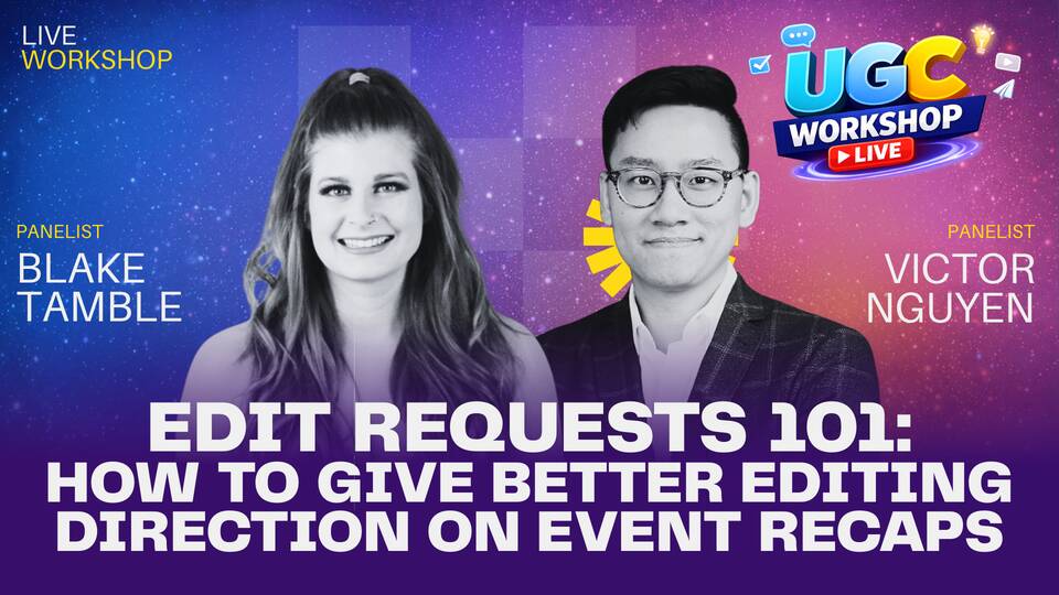 Edit Requests 101: How to Give Better Editing Direction on Event Recaps