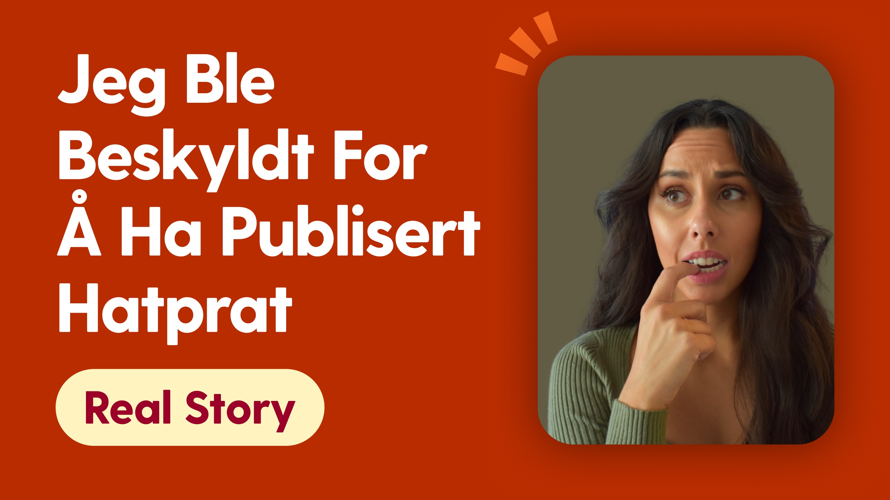 Jeg Ble Beskyldt For Å Ha Publisert Hatprat