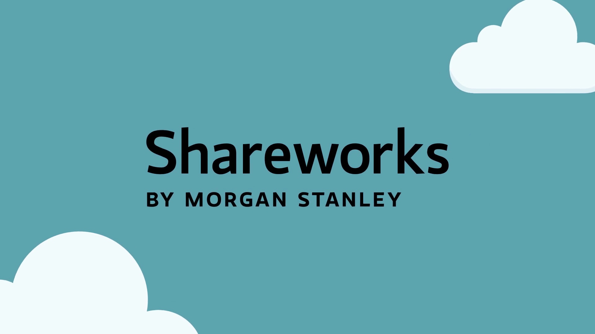 Startup To IPO And Beyond With Shareworks By Morgan Stanley