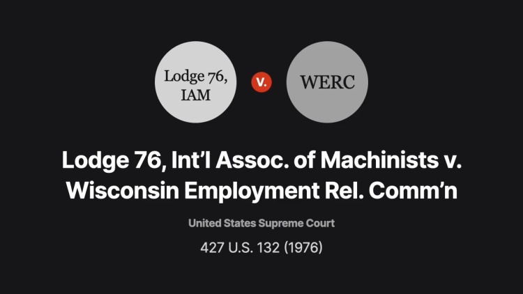 Lodge 76, International Ass'n of Machinists v. Wisconsin Employment Relations Com'n