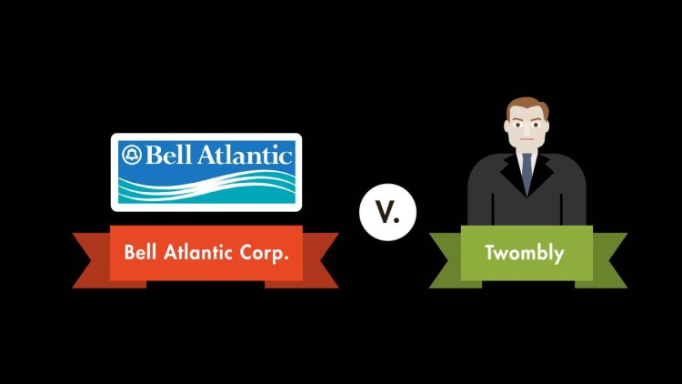 Bell Atlantic v. Twombly
