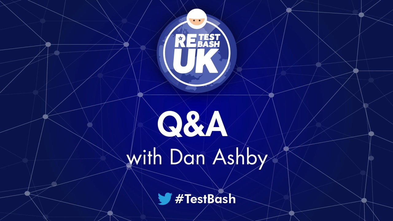 ReTestBash UK 2022: Live Q&A with Dan Ashby image