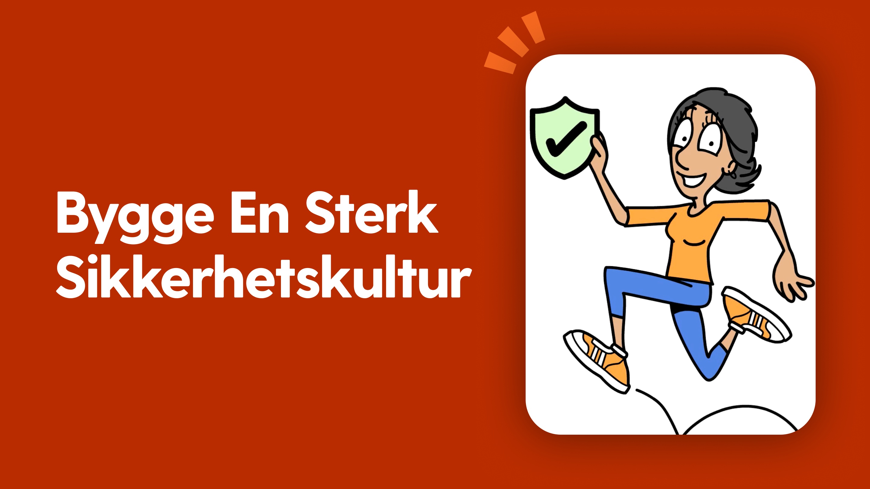 Bygge En Sterk Sikkerhetskultur