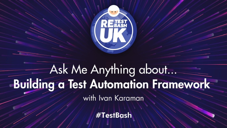 Ask Me Anything about Building a Test Automation Framework
