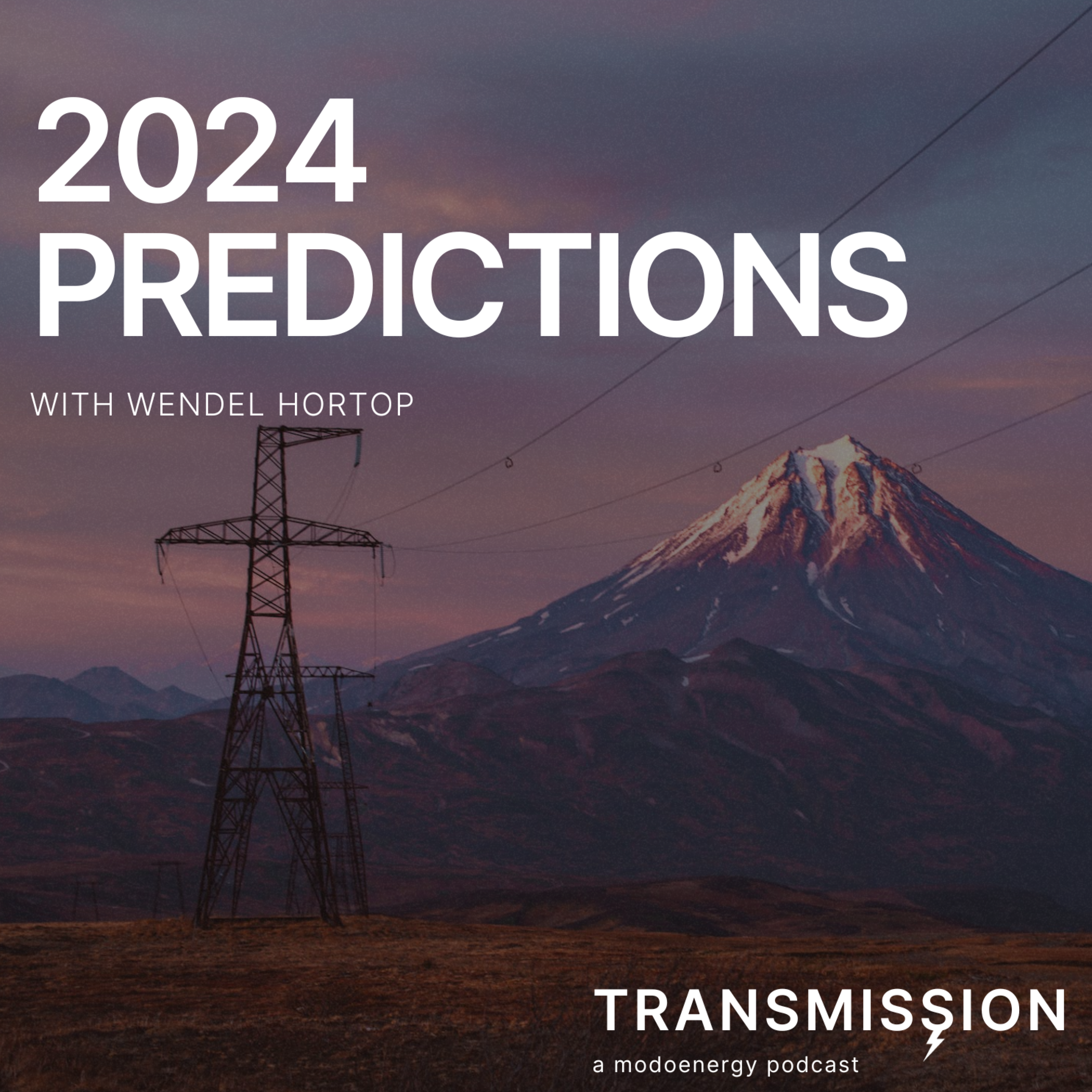 Predictions for 2024 with Quentin (CEO) and Wendel (Market Lead) @ Modo Energy - podcast episode cover