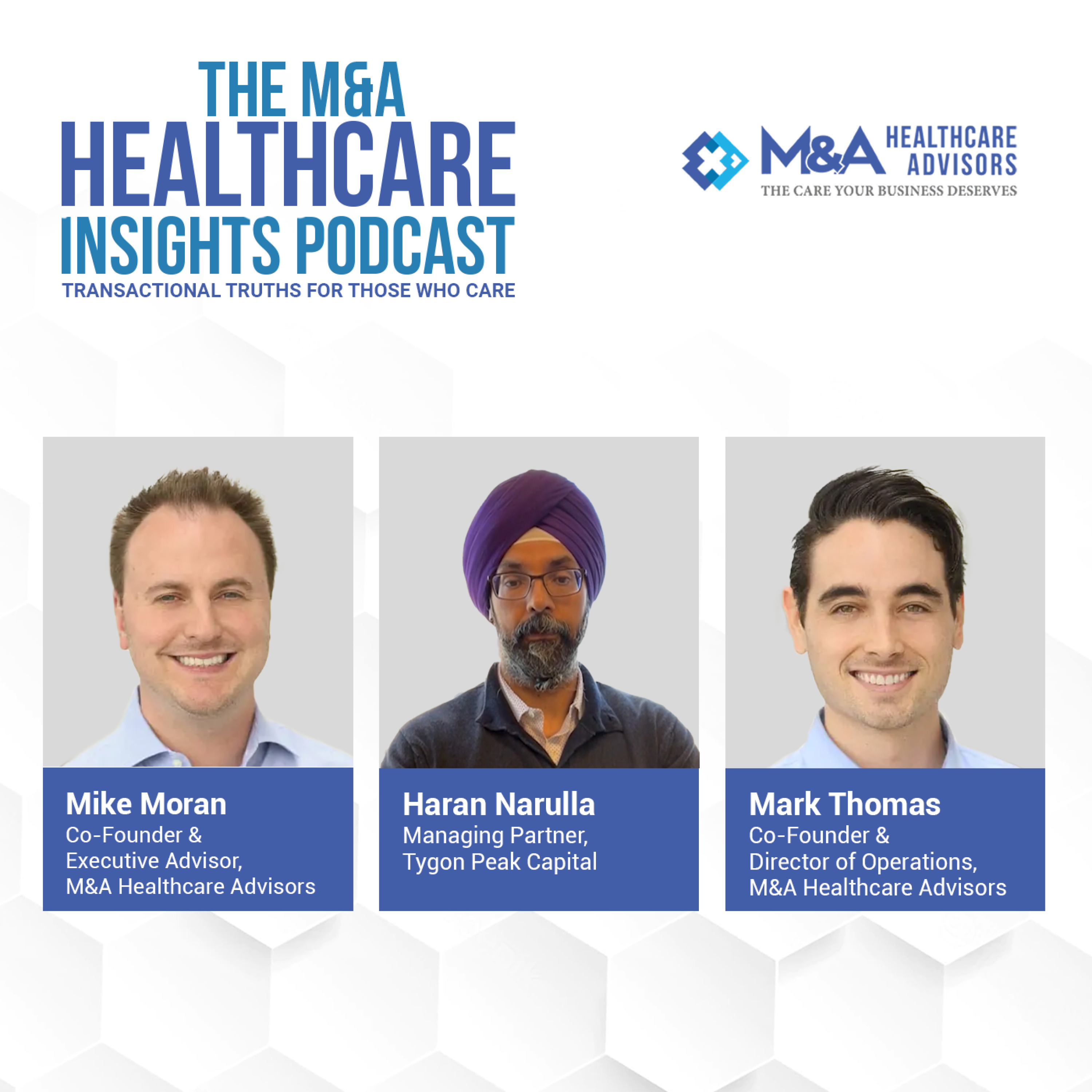 Episode 3: Private Equity Continues to Acquire Healthcare Services, with Haran Narulla - podcast episode cover