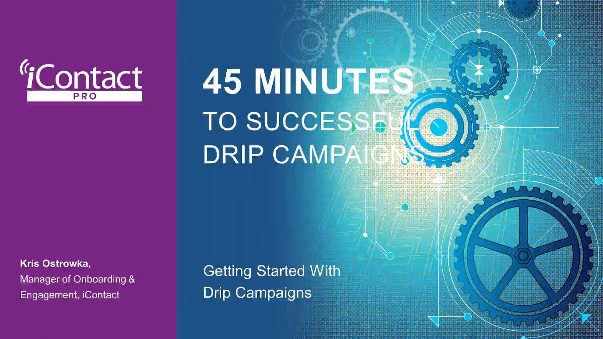 45 Minutes to Successful Drip Campaigns