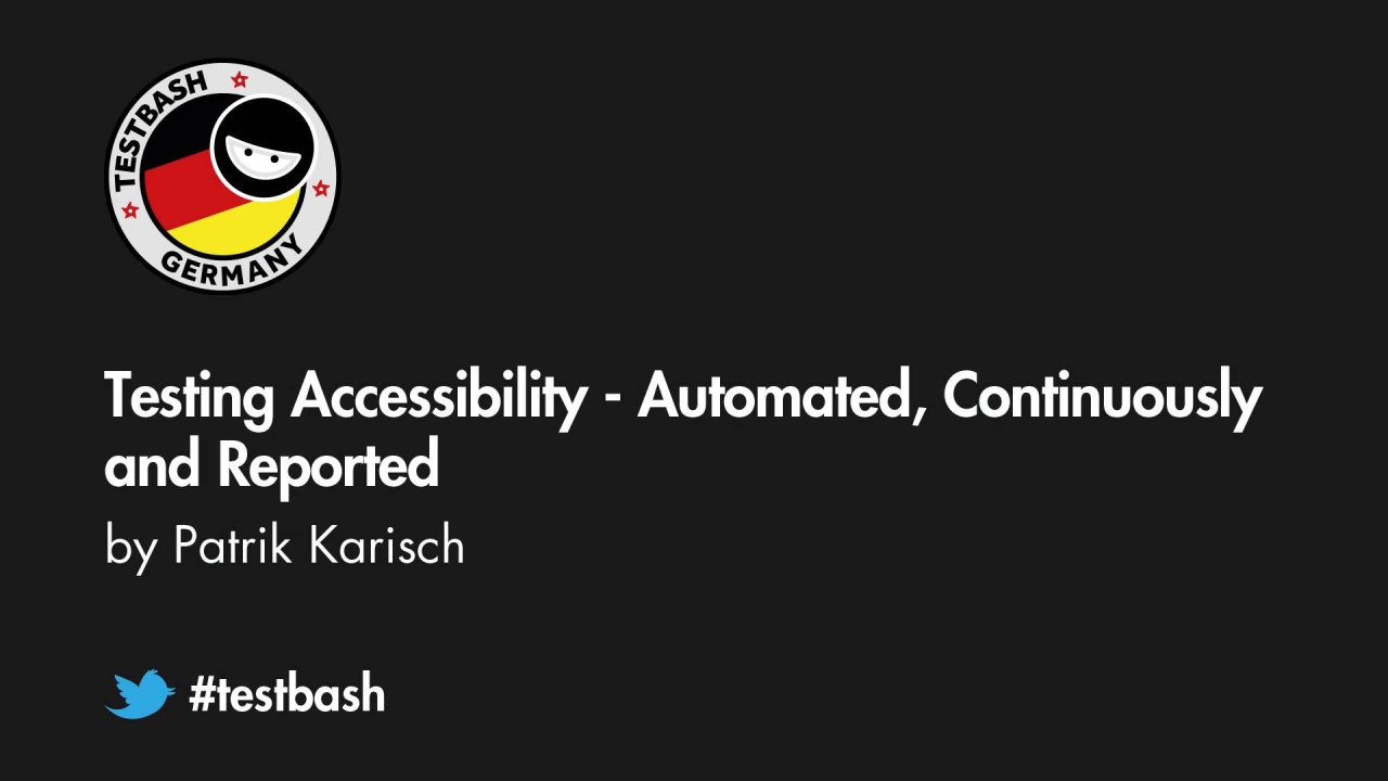 Testing Accessibility - Automated, Continuously and Reported - Patrik Karisch image