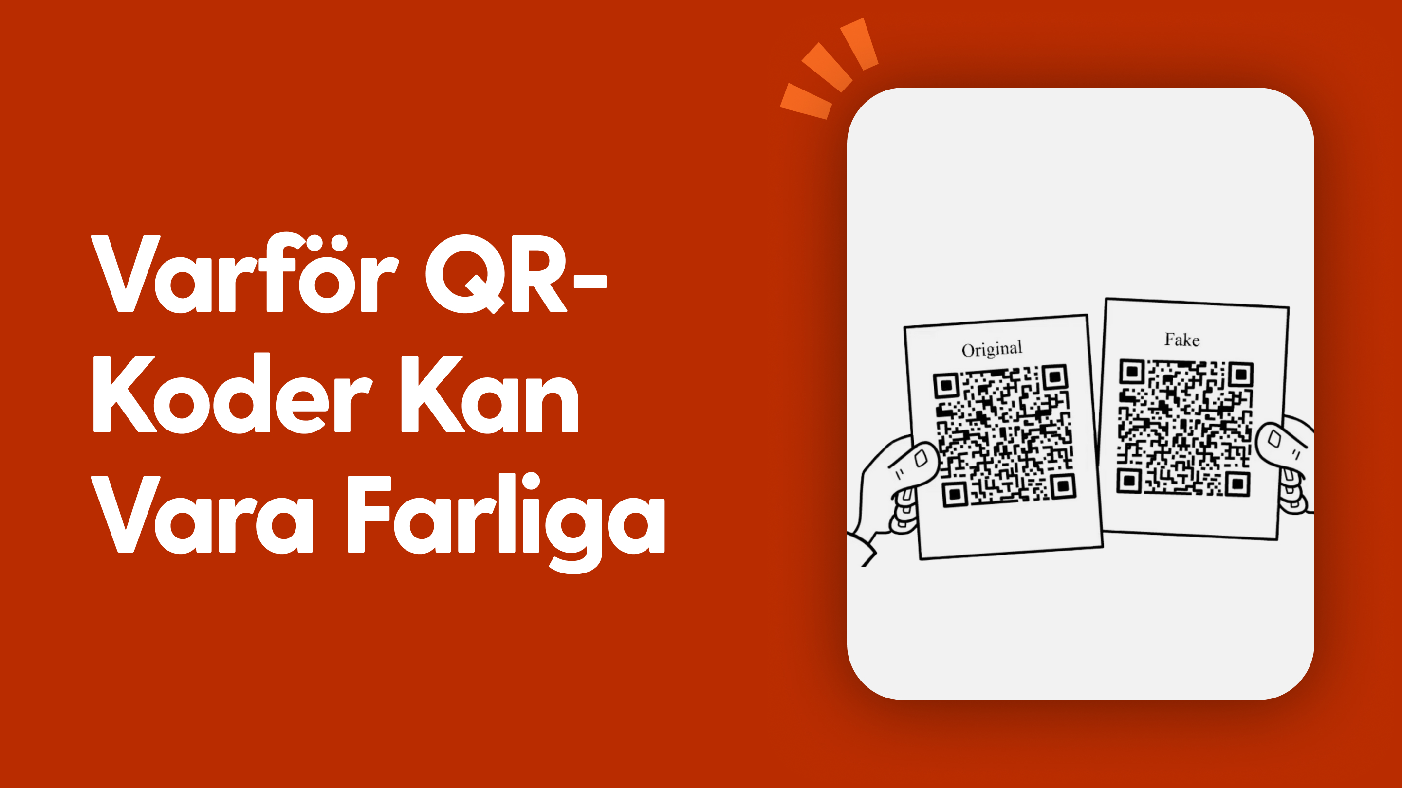 Varför QR-koder kan vara farliga