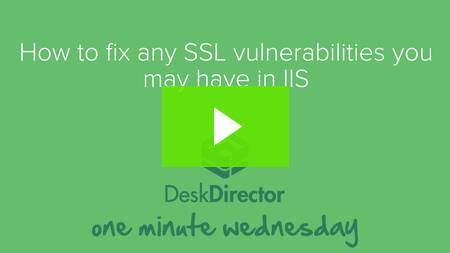 How to fix any SSL vulnerabilities you may have in IIS