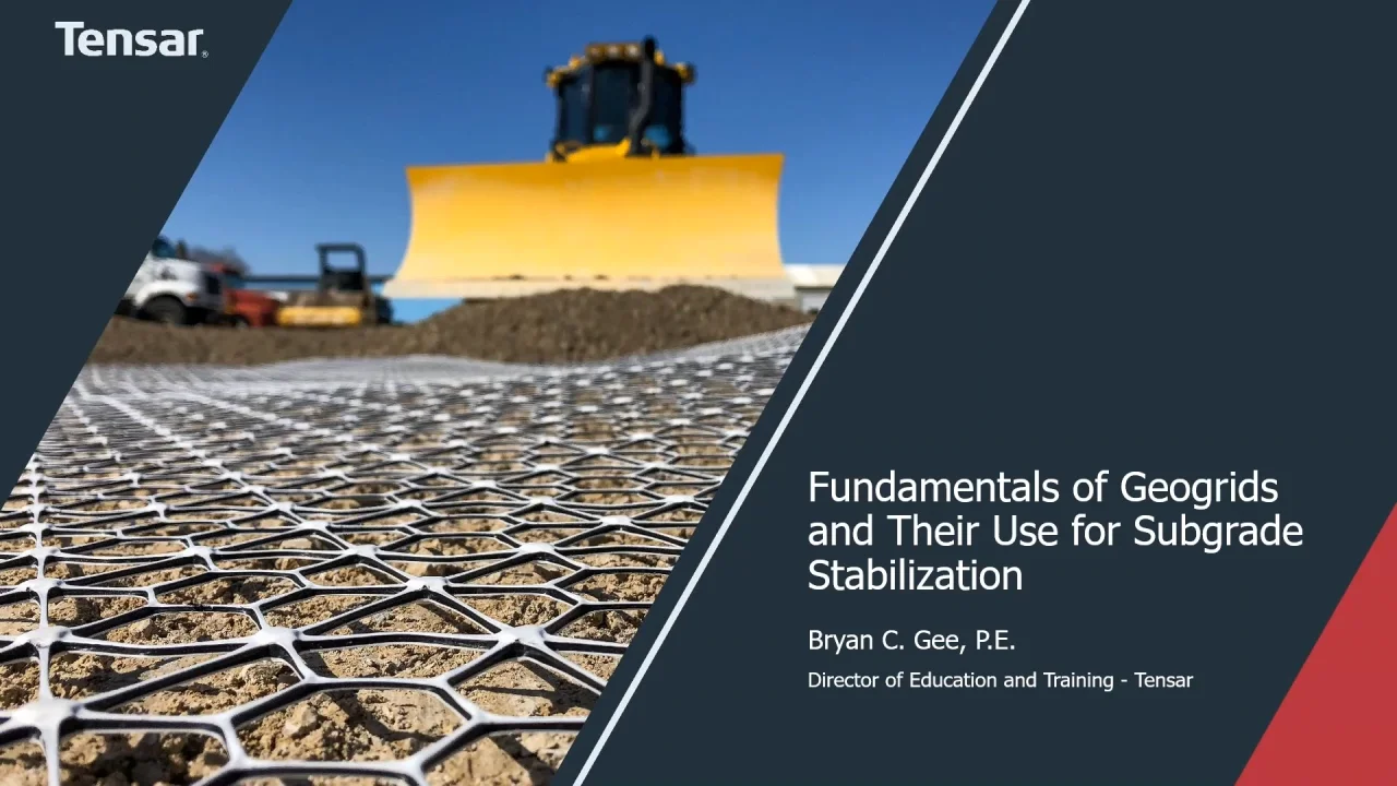 Fundamentals of Geogrids, Use for Subgrade Stabilization