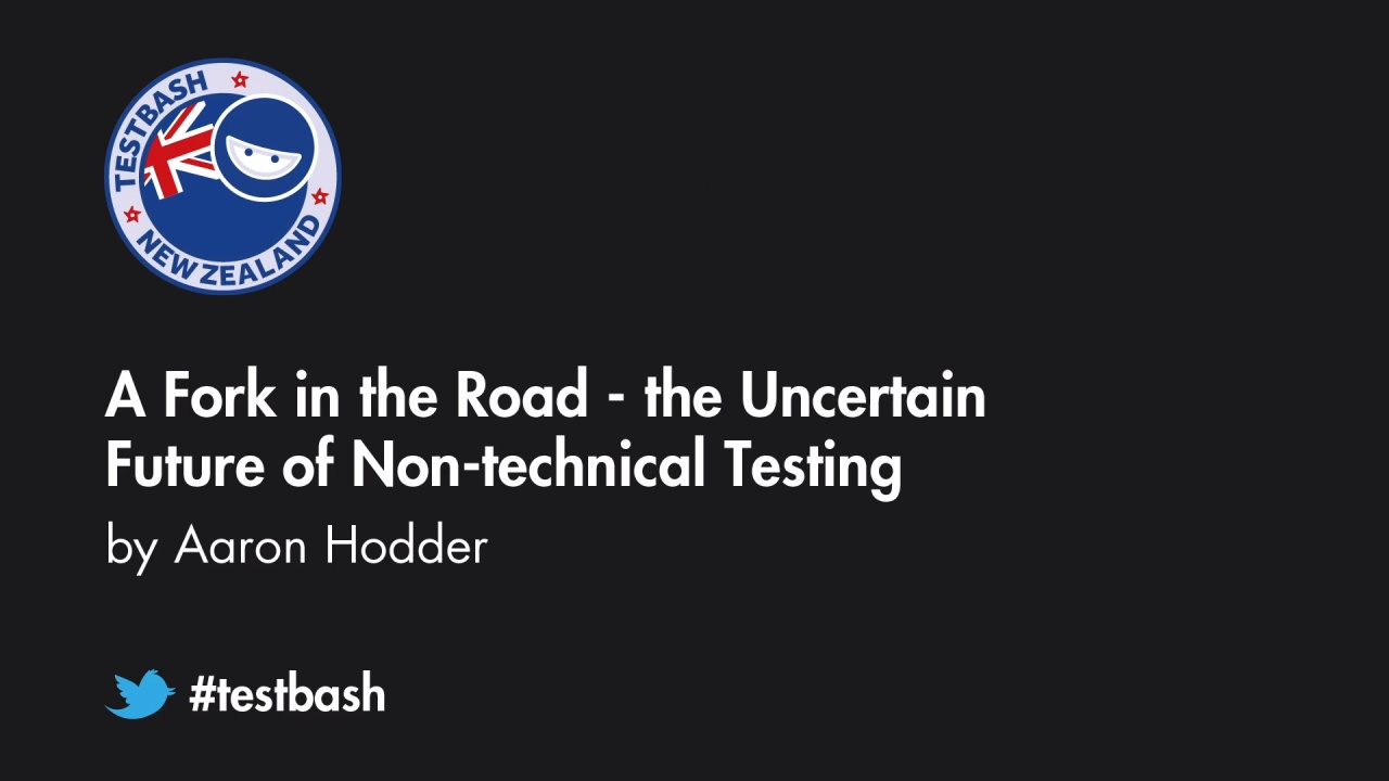 A Fork in the Road: the Uncertain Future of Non-technical Testing - Aaron Hodder image