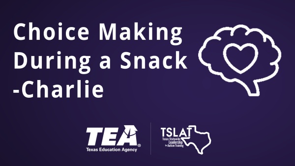 Choice Making During Snack - Charlie