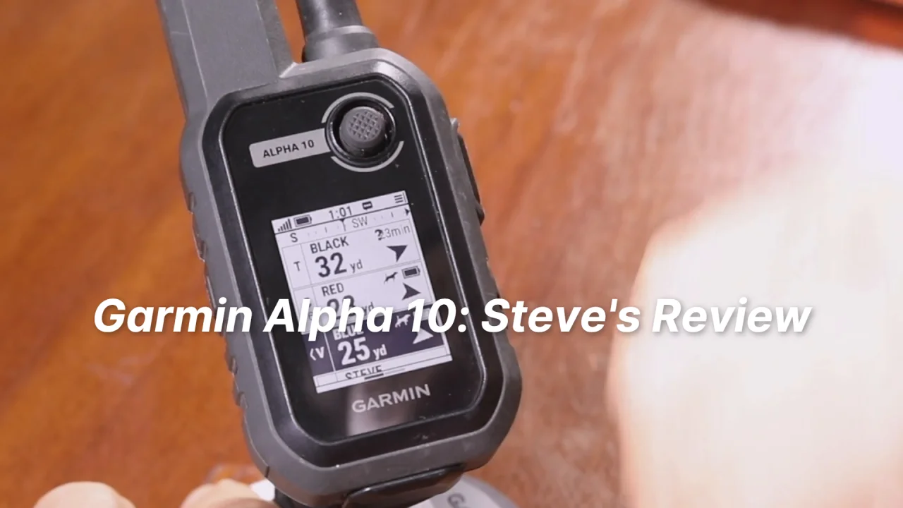 Garmin Alpha 10 Steve s Review