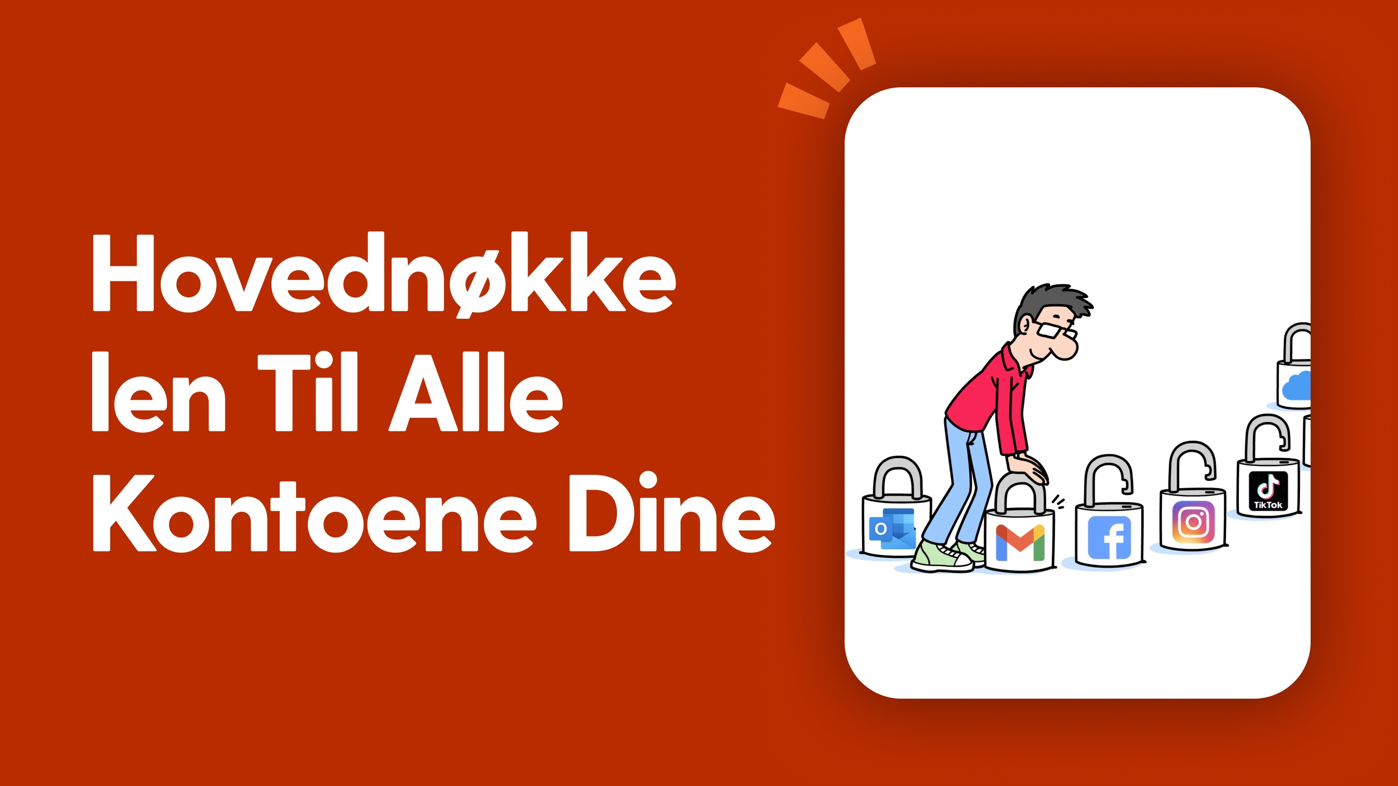 Hovednøkkelen til Alle Kontoene Dine