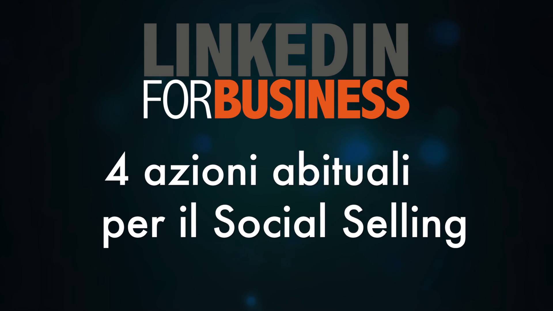 4 azioni abituali per il social selling