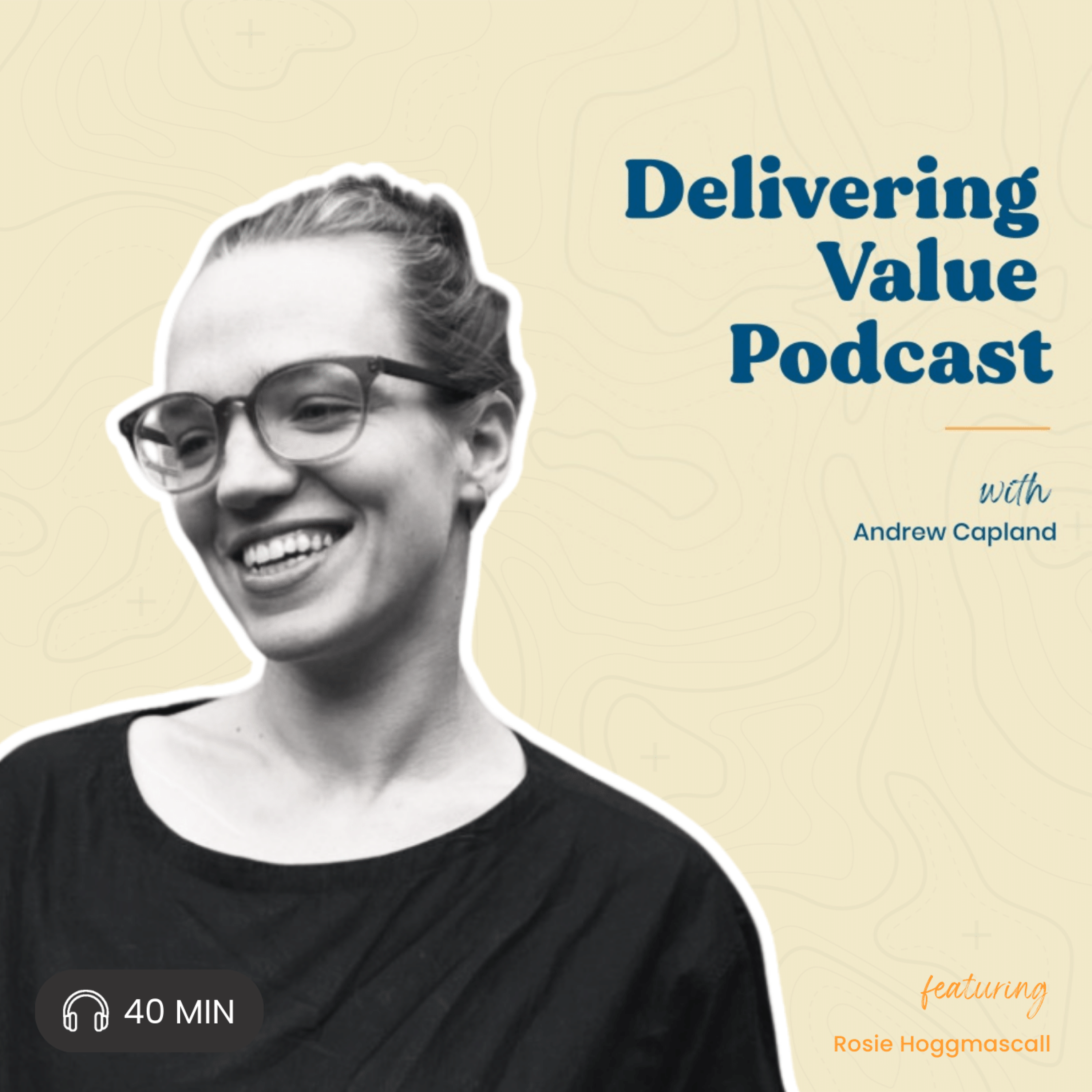 Delivering Value: Vulnerable Career Stories & Startup Leadership Challenges
