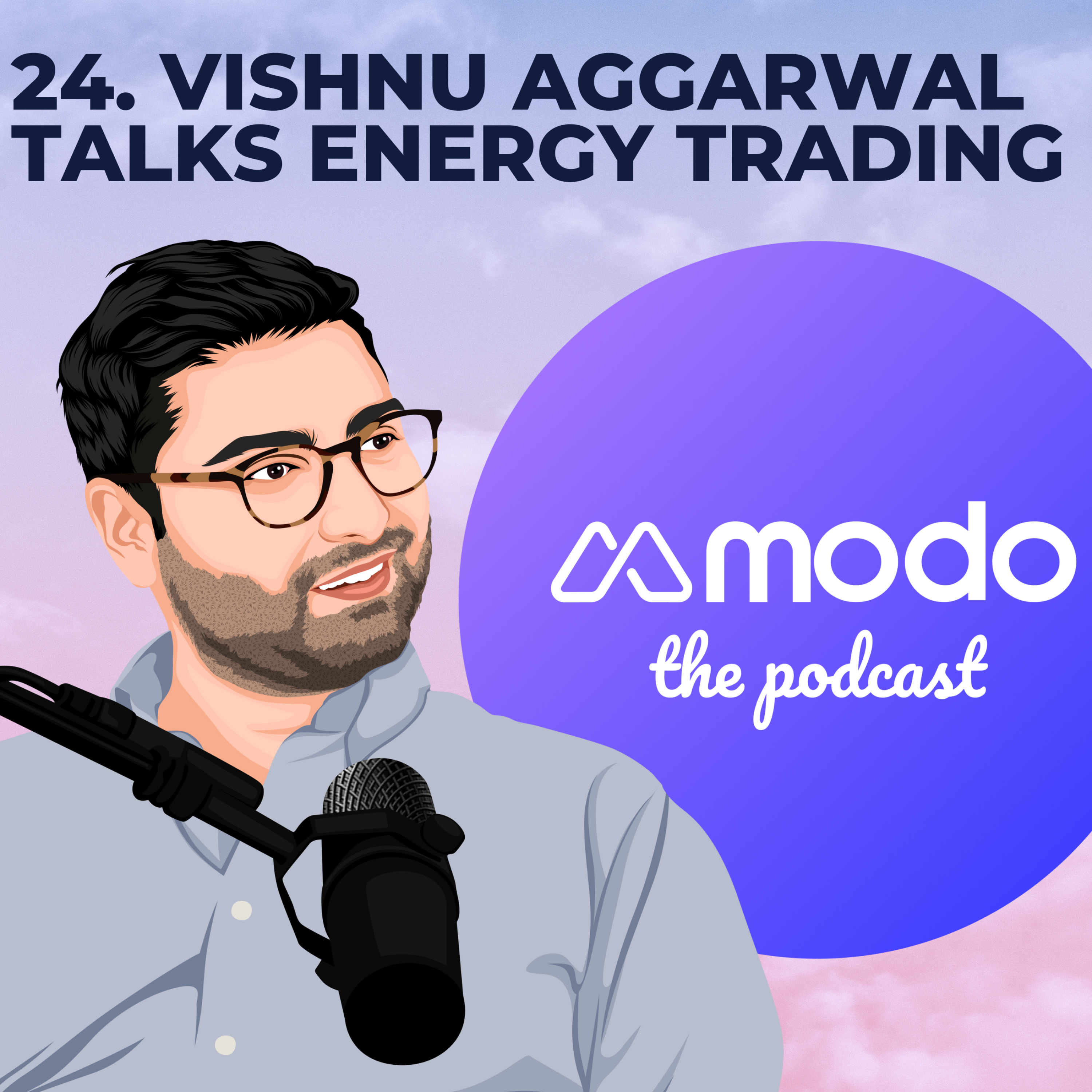 24 - Trading agreements for a brighter future (Vishnu Aggarwal - Deputy VP of Origination & Renewables @ SmartestEnergy) - podcast episode cover