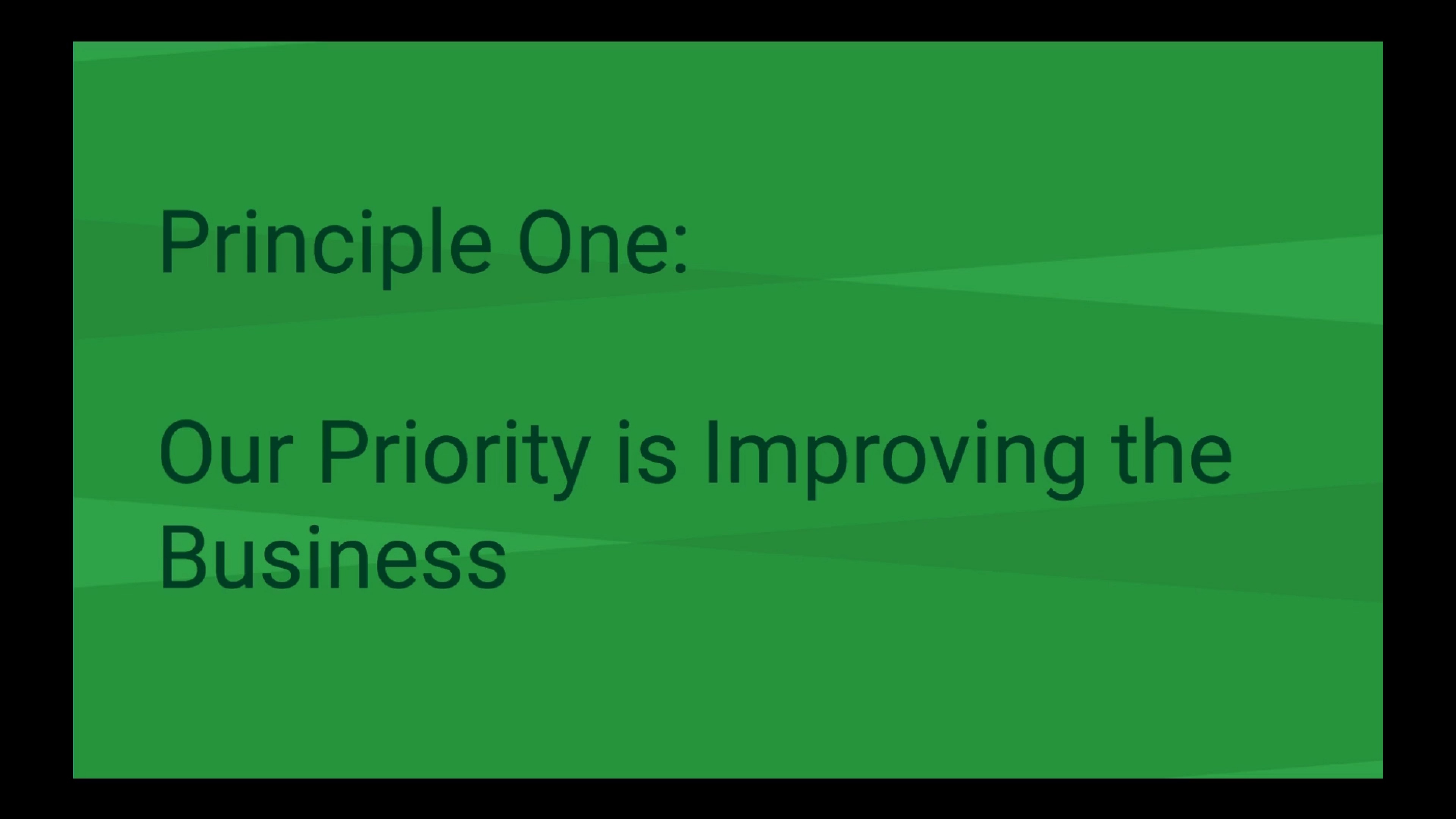 Principle One: Our Priority Is Improving the Business | MoT