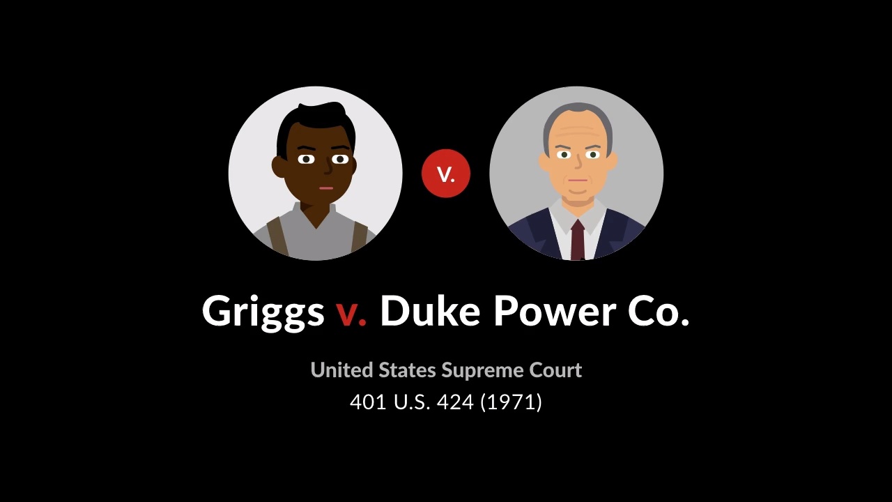griggs v. duke power company which prohibits course hero