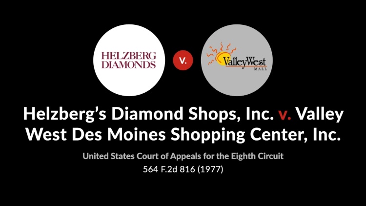 Helzberg's Diamond Shops, Inc. v. Valley West Des Moines Shopping Center, Inc.