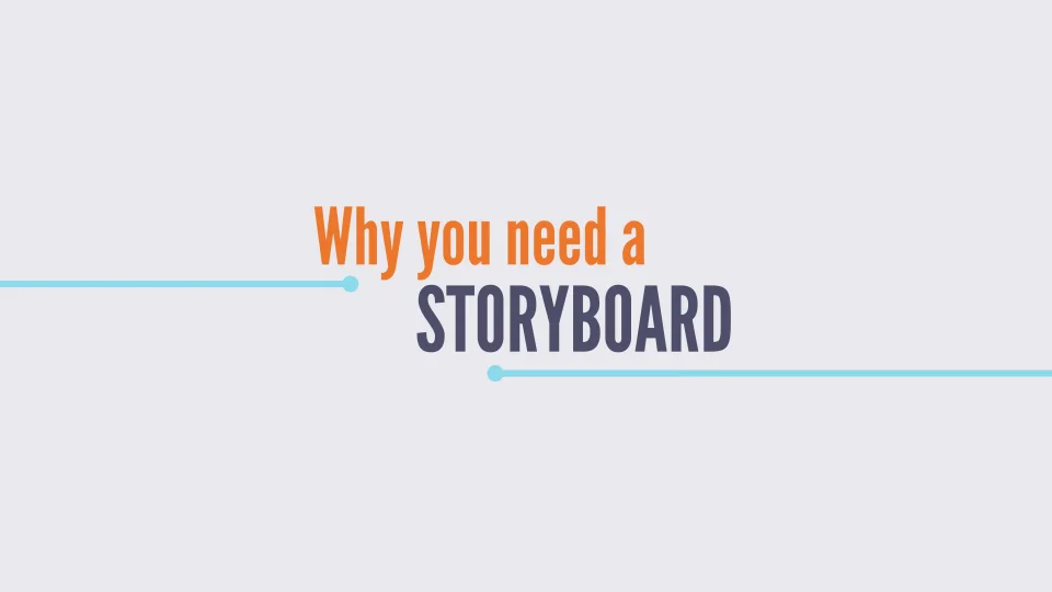 What Is A Storyboard & How Do You Create One? (With Video)