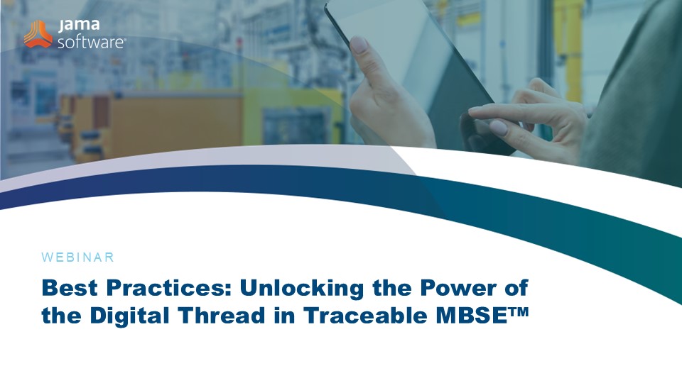 Best Practices: Unlocking the Power of the Digital Thread in Traceable MBSE™
