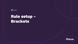 Rule setup - Brackets