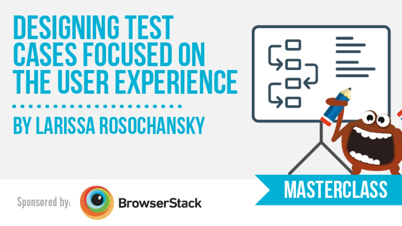 Designing Test Cases Focused on the User Experience image