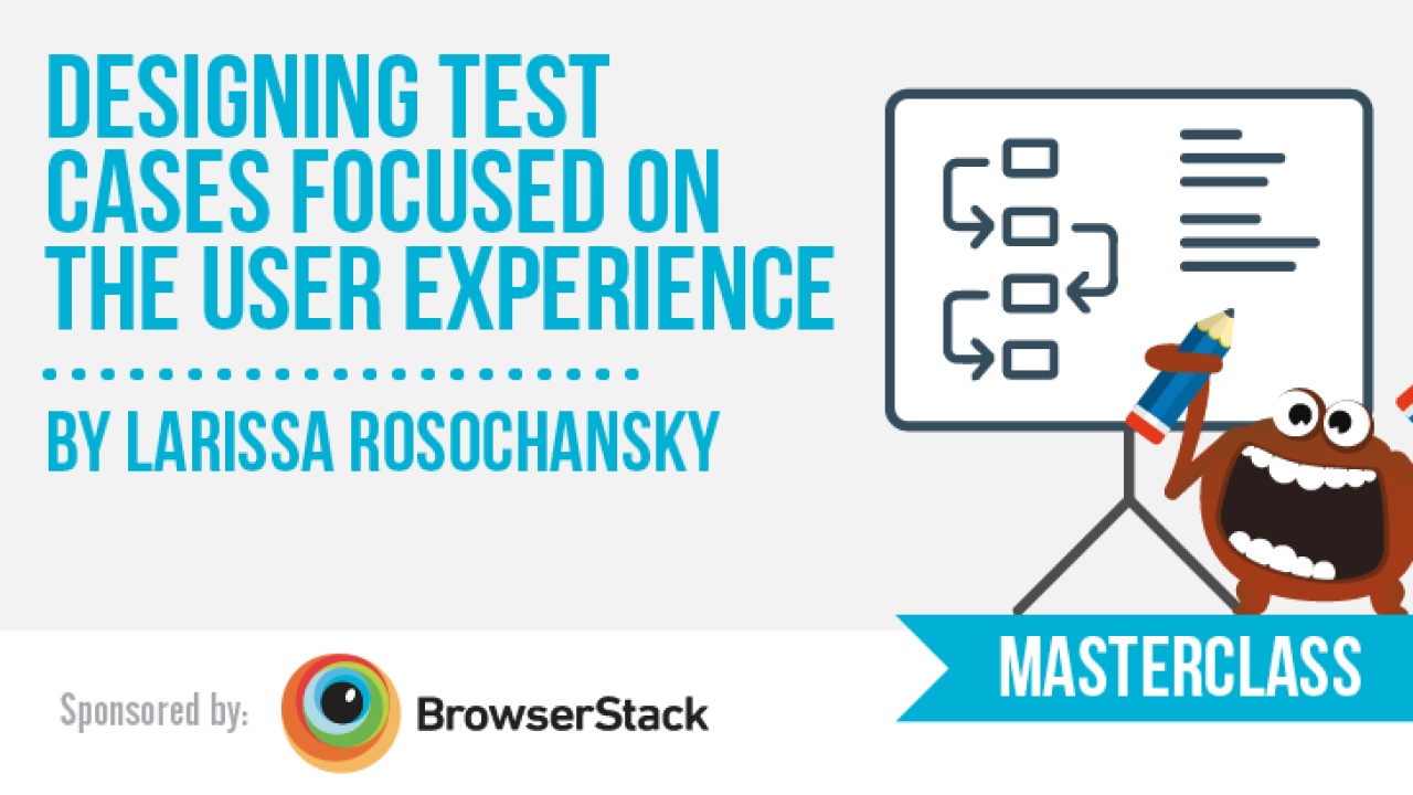 Designing Test Cases Focused on the User Experience  image