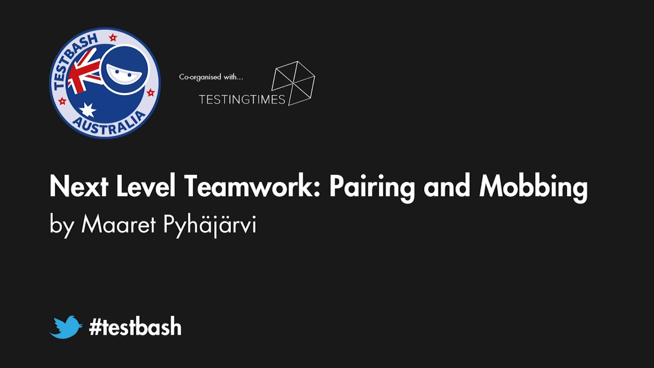 Next Level Teamwork: Pairing And Mobbing - Maaret Pyhäjärvi image