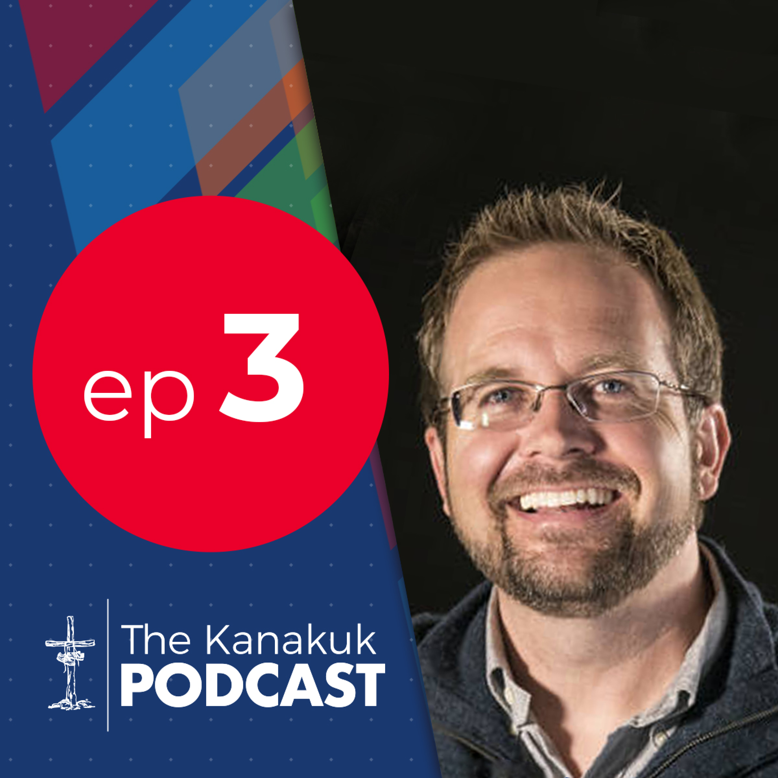 The Kanakuk Podcast