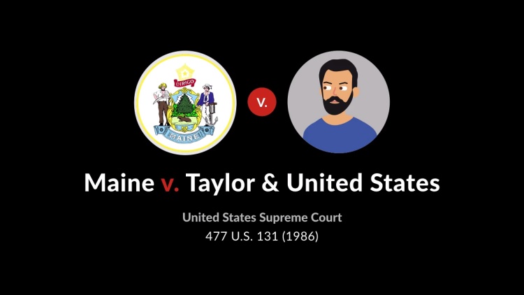 Maine v. Taylor & United States