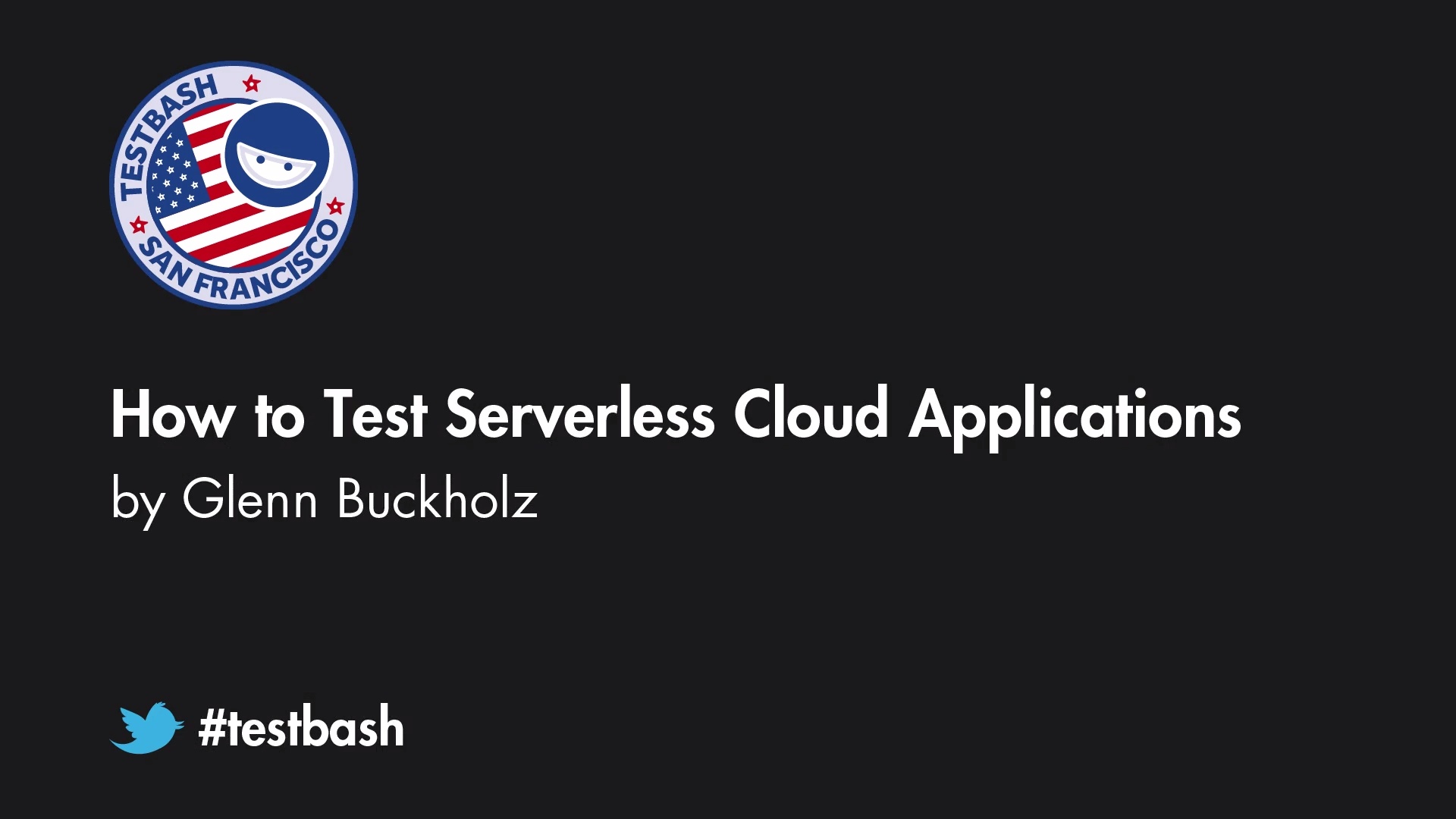 How To Test Serverless Cloud Applications - | Ministry Of Testing