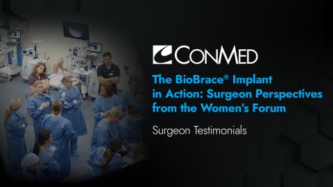 The BioBrace® Implant in Action: Surgeon Perspectives from the Women's Forum